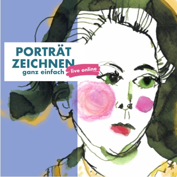 Porträtzeichnen ganz einfach live online