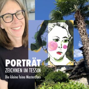 Porträtzeichnen im Tessin – Mai 2024