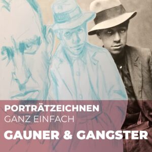 #5 Porträtzeichnen ganz einfach: GAUNER & GANGSTER 07.10.2025