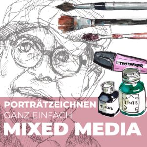 #3 Porträtzeichnen ganz einfach: MIXED MEDIA 13.08.2025