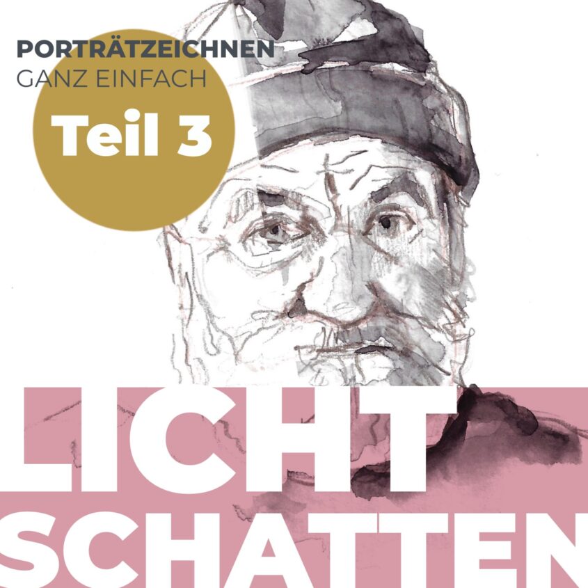 #3 Porträtzeichnen: Licht und Schatten